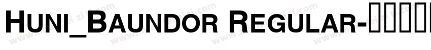Huni_Baundor Regular字体转换